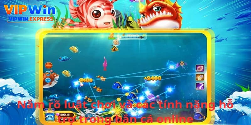 Một trong những cách săn cá lớn trong game bắn cá online hiệu quả đó là nắm rõ luật chơi và các tính năng