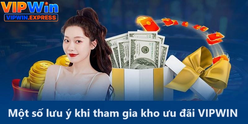 Người chơi cần để ý đến những lưu ý trên để hạn chế được rủi ro khi tham gia kho ưu đãi